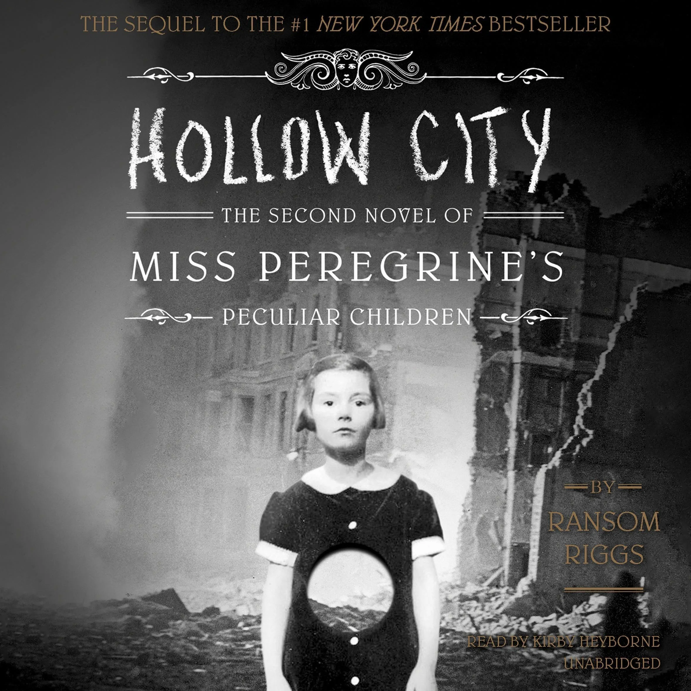Hollow City: The Second Novel of Miss Peregrine's Peculiar Children