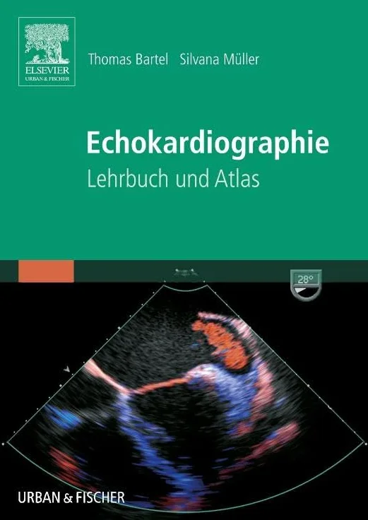 Echokardiographie: Lehrbuch und Atlas