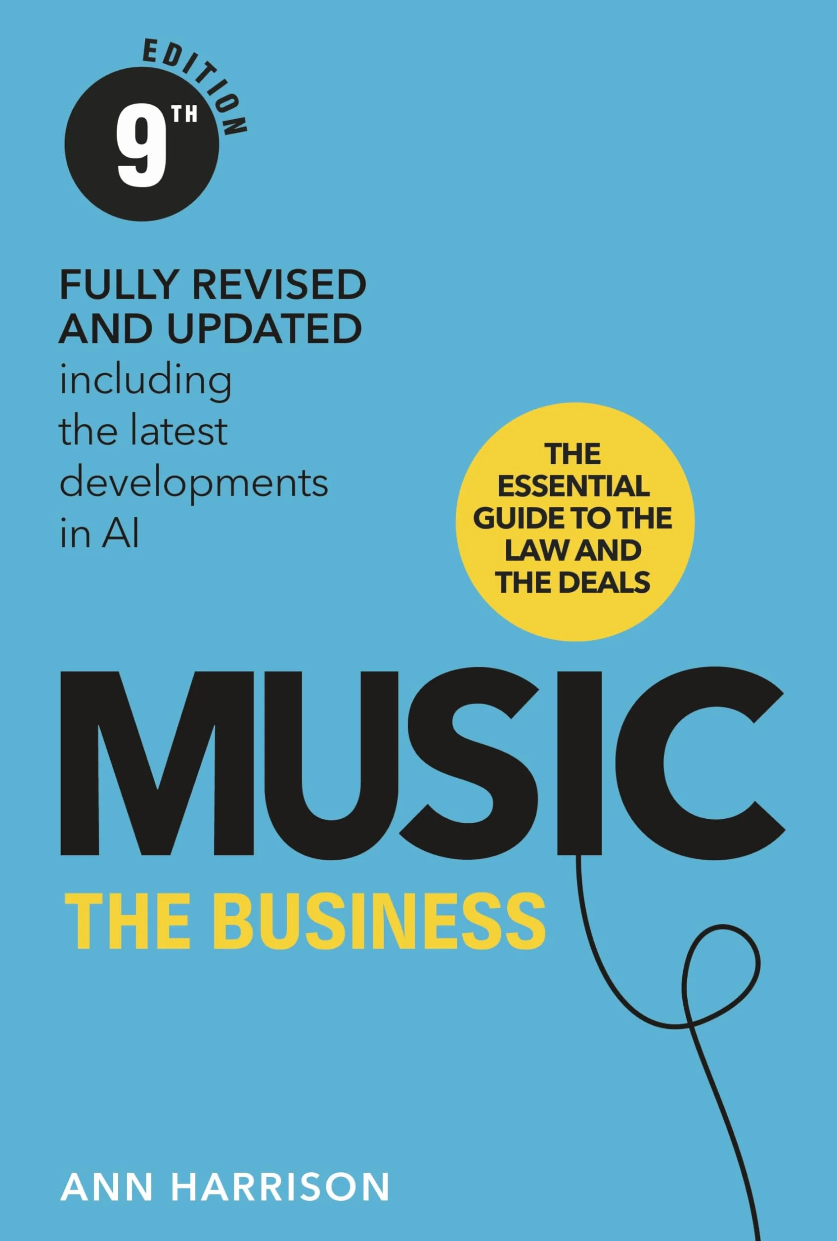 Music: The Business (9th Edition): (9th edition)