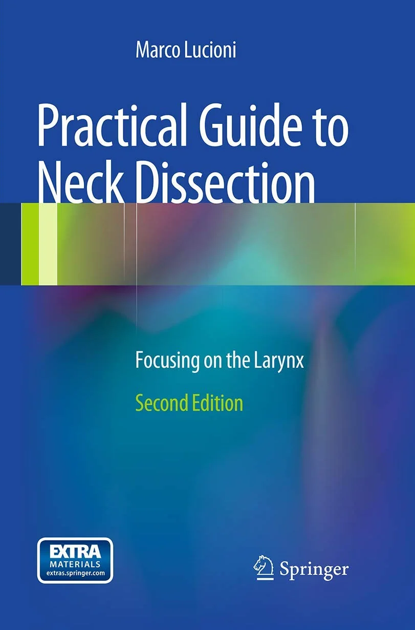 Practical Guide to Neck Dissection: Focusing on the Larynx [Lingua inglese]