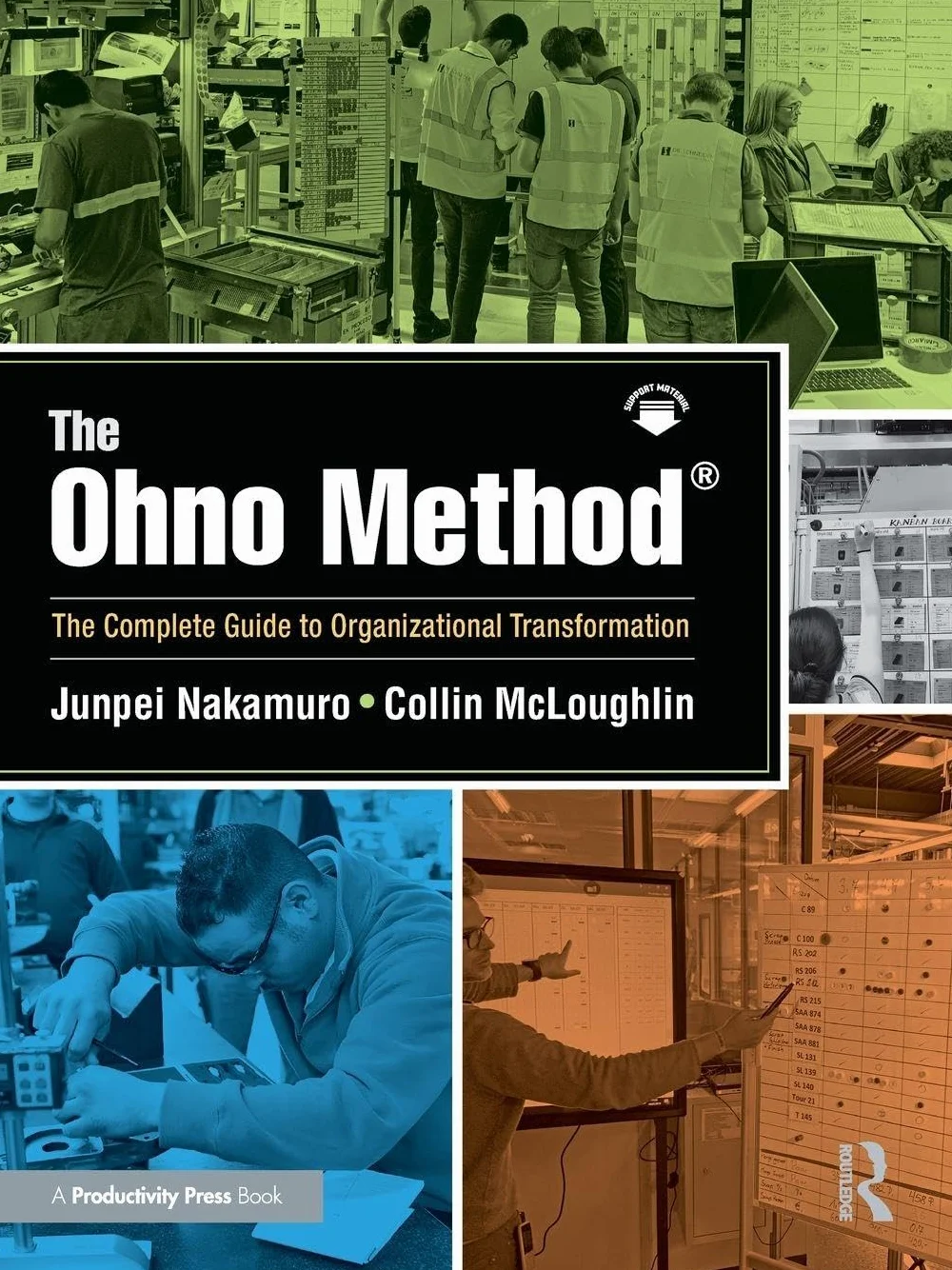 The Ohno Method ®: The Complete Guide to Organizational Transformation