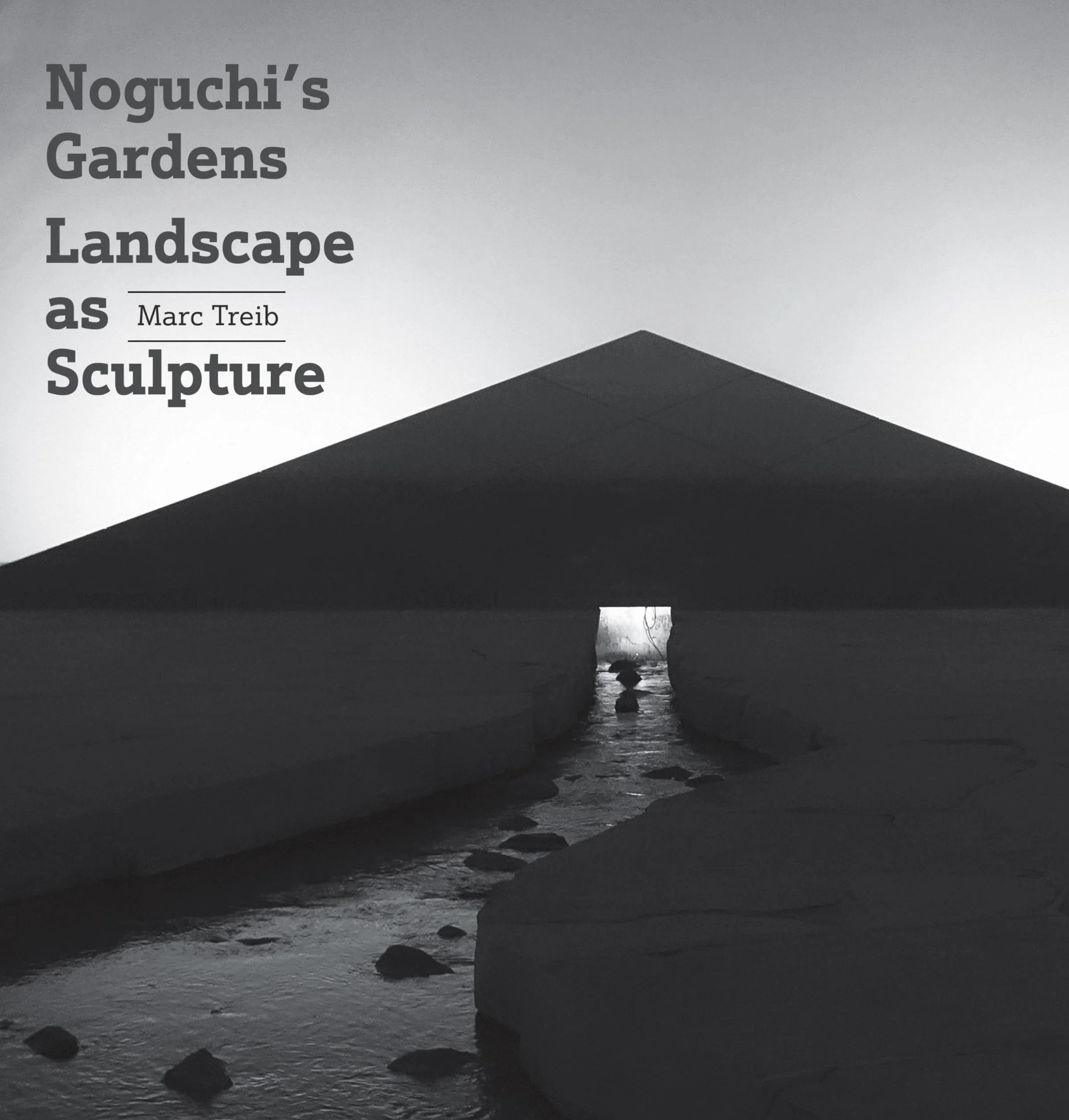 Noguchi's Gardens: Landscape As Sculpture