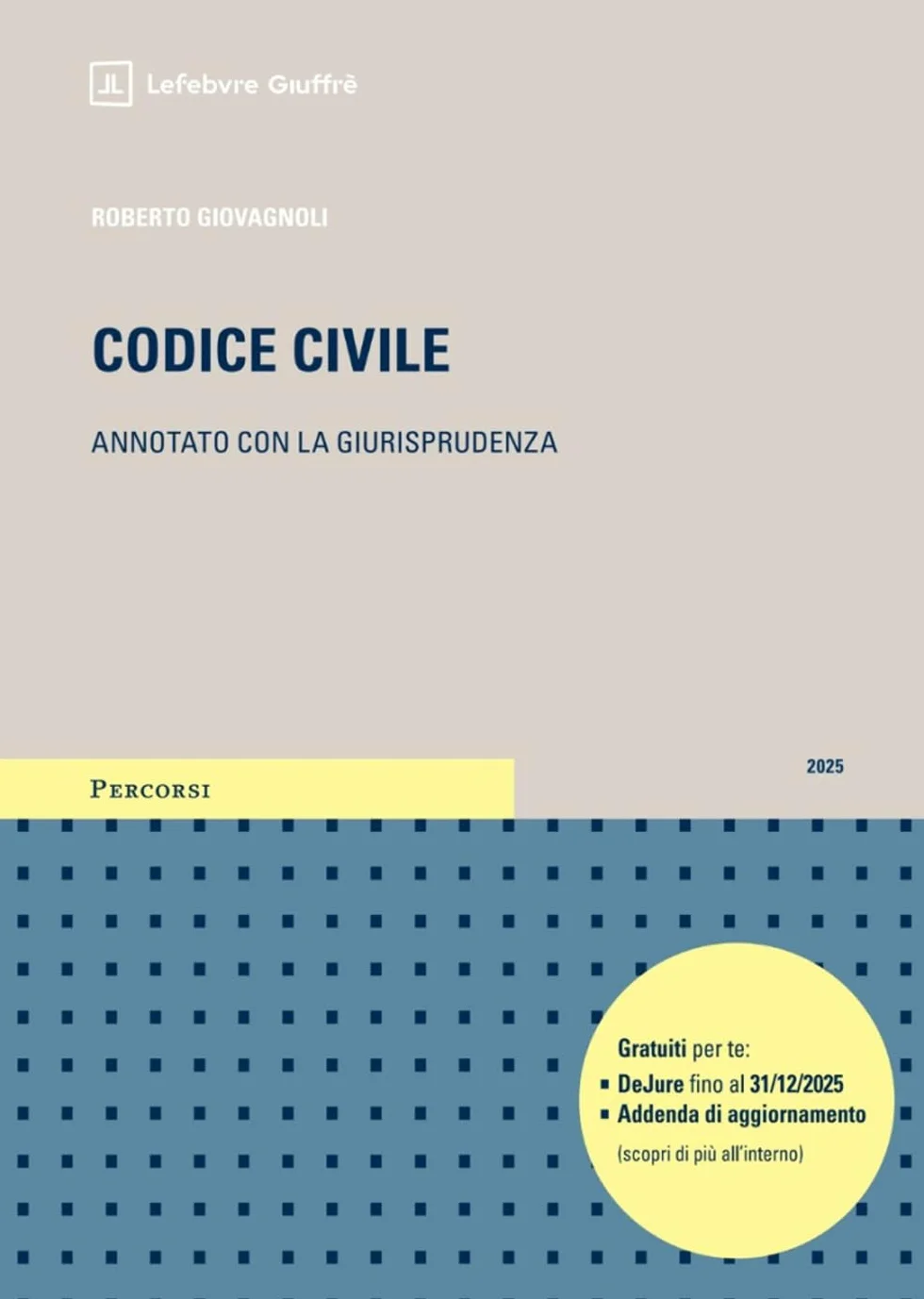 Codice civile annotato con la giurisprudenza 2025