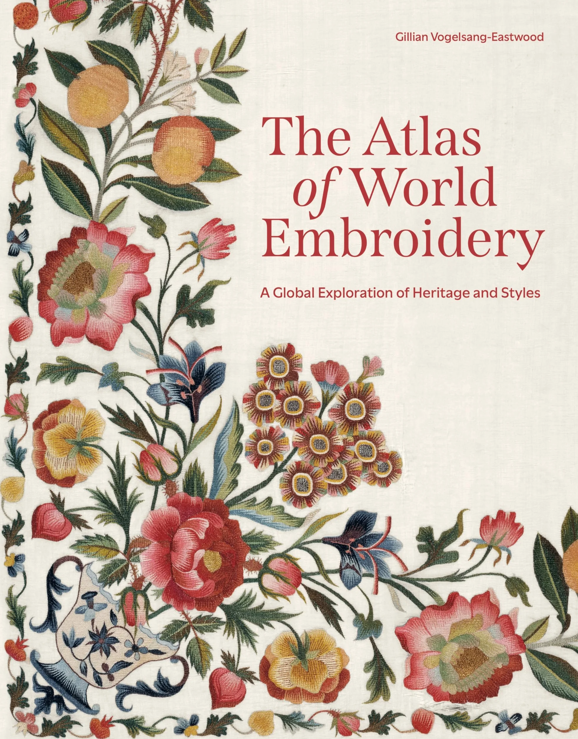 The Atlas of World Embroidery: A Global Exploration of Heritage and Styles