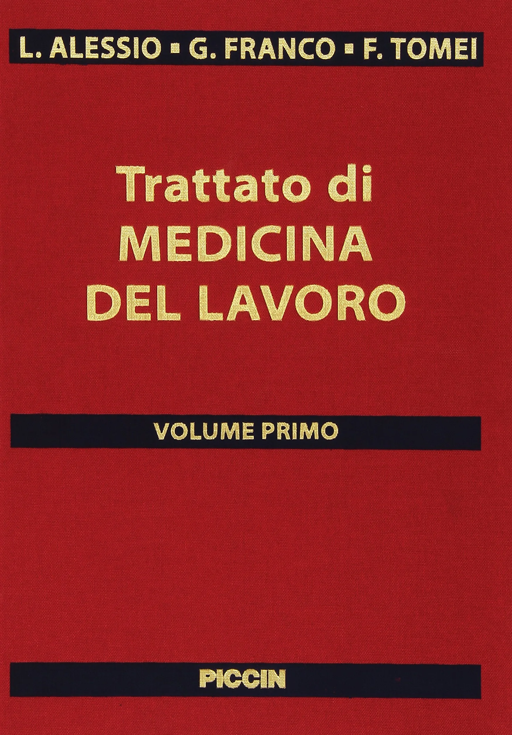 Trattato di medicina del lavoro (Vol. 1/2)