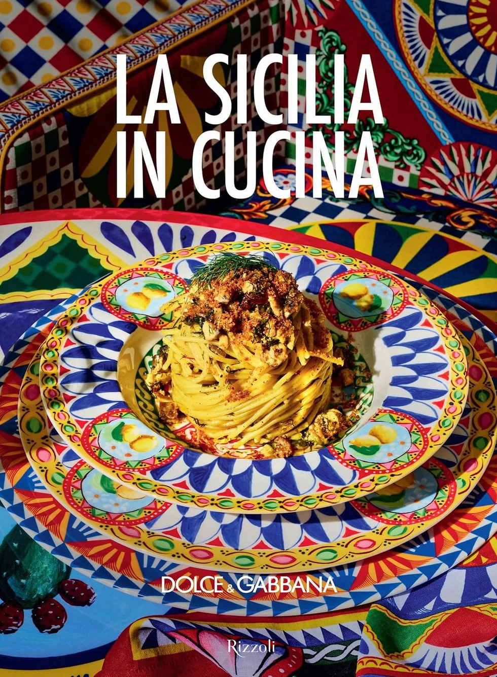 Dolce & Gabbana. La Sicilia in cucina. Ediz. italiana e inglese