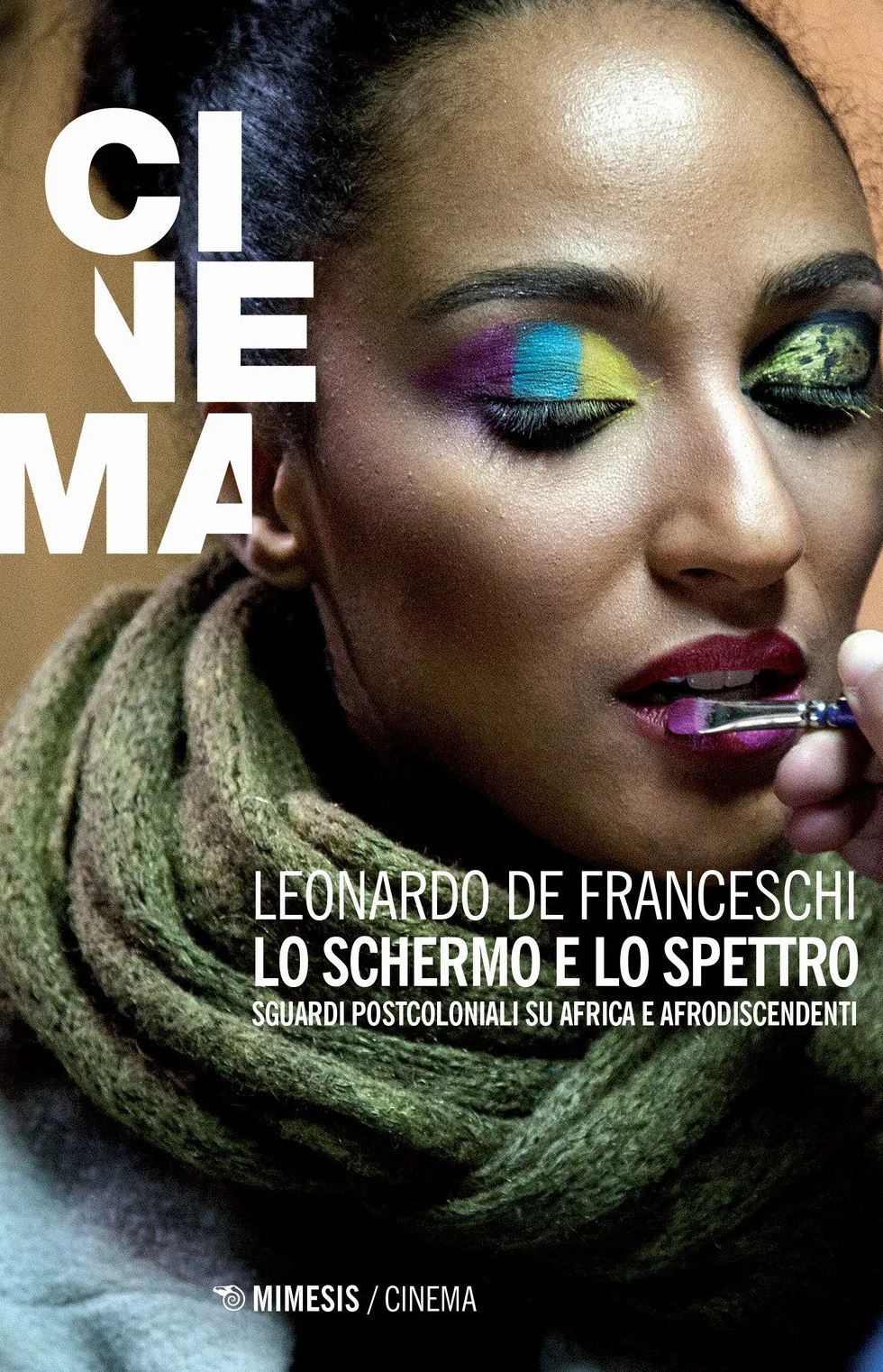 Lo schermo e lo spettro. Sguardi postcoloniali su Africa e afrodiscendenti