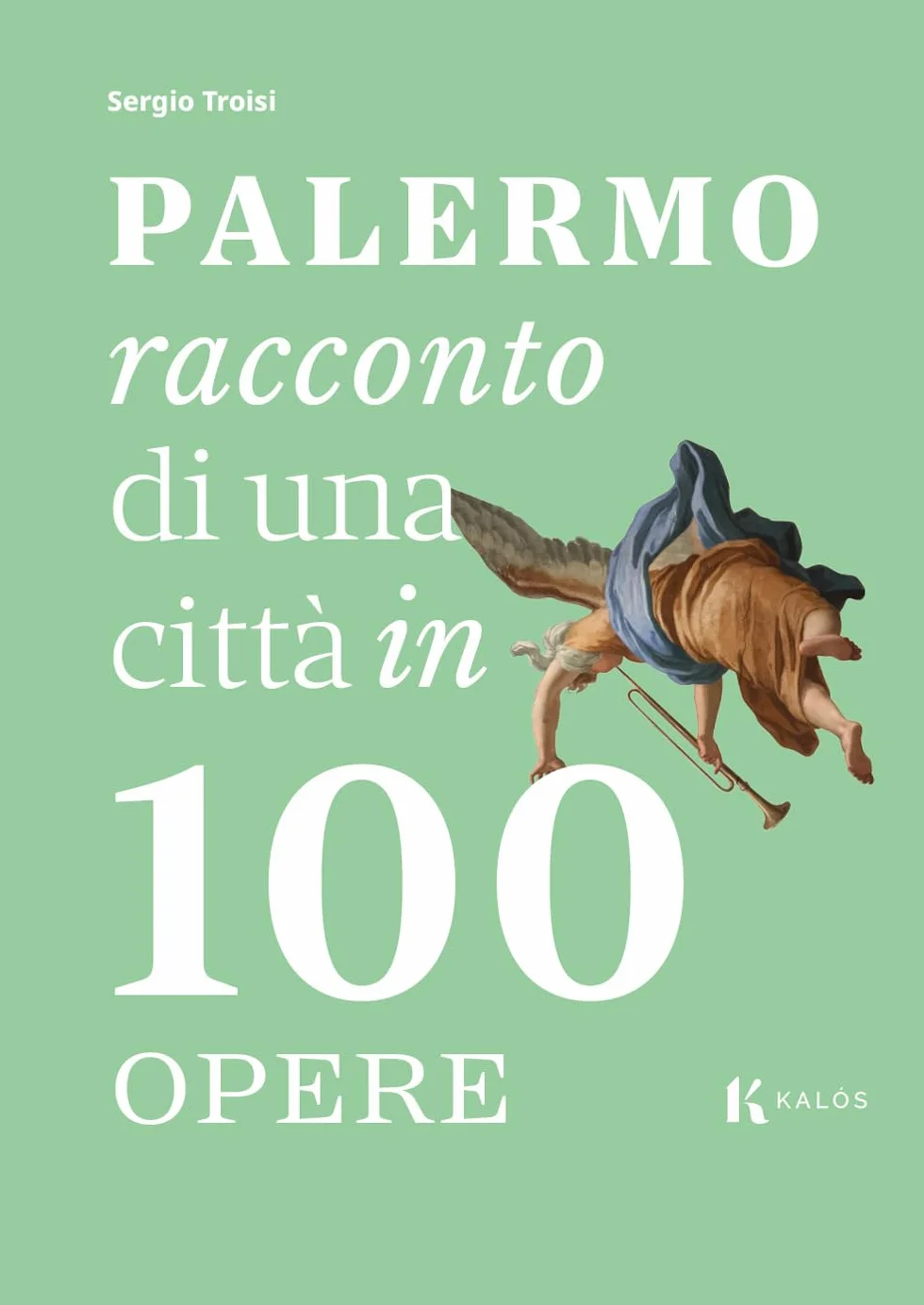 Palermo, racconto di una città in 100 opere