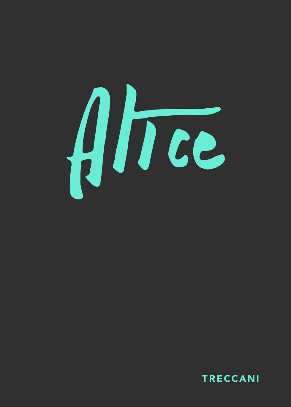 Alice. Ediz. italiana e inglese
