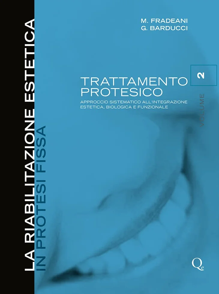 La riabilitazione estetica in protesi fissa (Vol. 2)