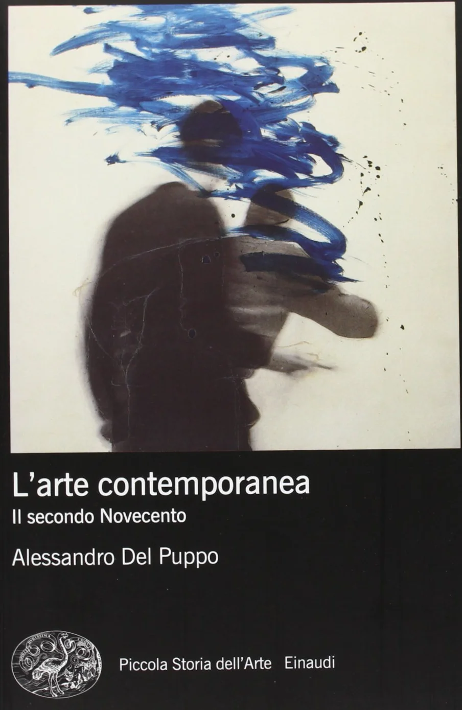 L'arte contemporanea. Il secondo Novecento. Ediz. illustrata