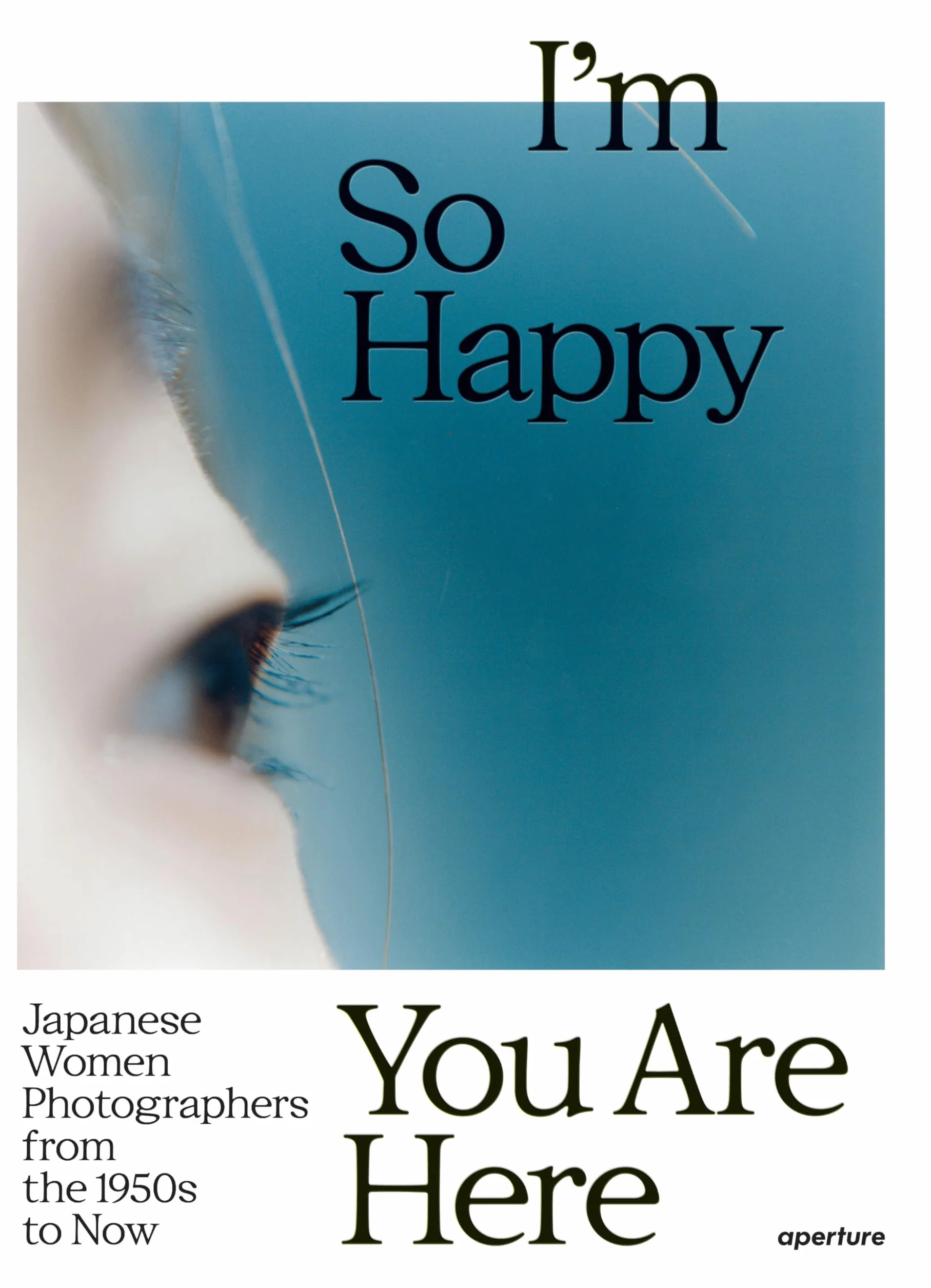 I’m So Happy You Are Here: Japanese Women Photographers from the 1880s to Now