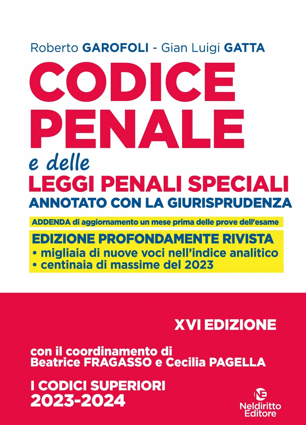 Codice penale e delle leggi penali speciali. Annotato con la giurisprudenza. Nuova ediz.