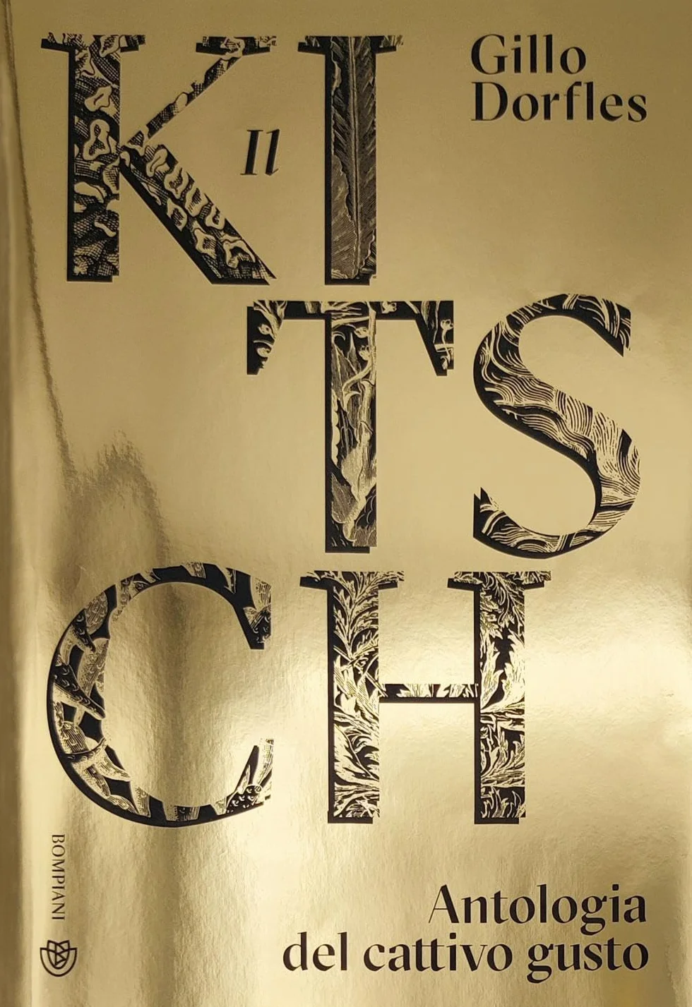 Il Kitsch. Antologia del cattivo gusto. Ediz. a colori