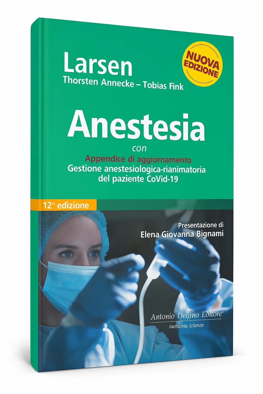 Larsen, Anestesia