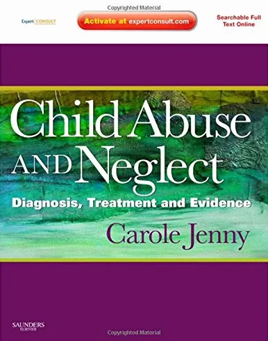 Child Abuse and Neglect: Diagnosis, Treatment, and Evidence