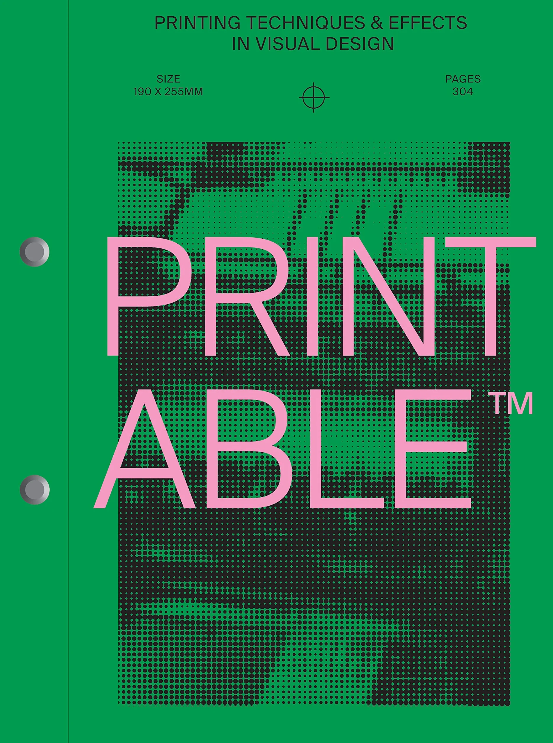 Printable: Printing Techniques & Effects in Visual Design