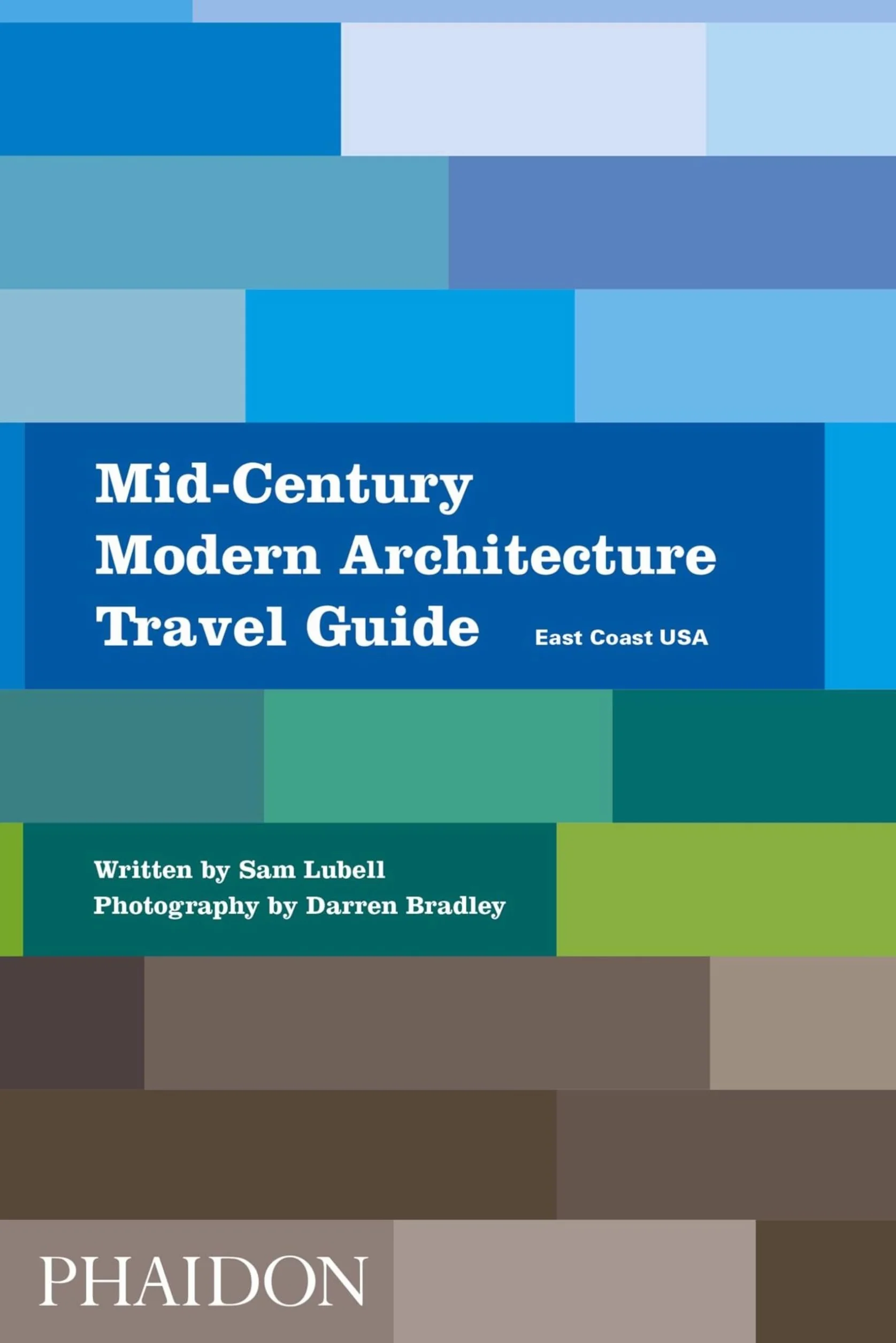 Mid-century modern architecture travel guide. East Coast USA [Lingua Inglese]