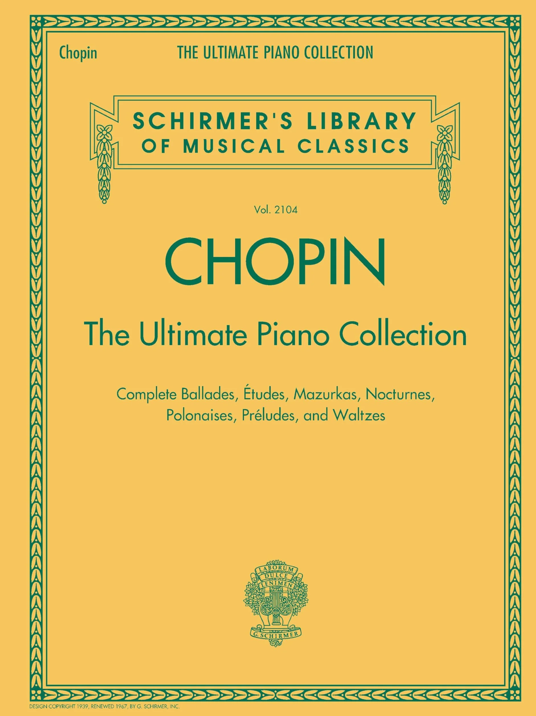 Chopin: The Ultimate Piano Collection: Schirmer's Library of Musical Classics Vol. 2104 [Lingua inglese]