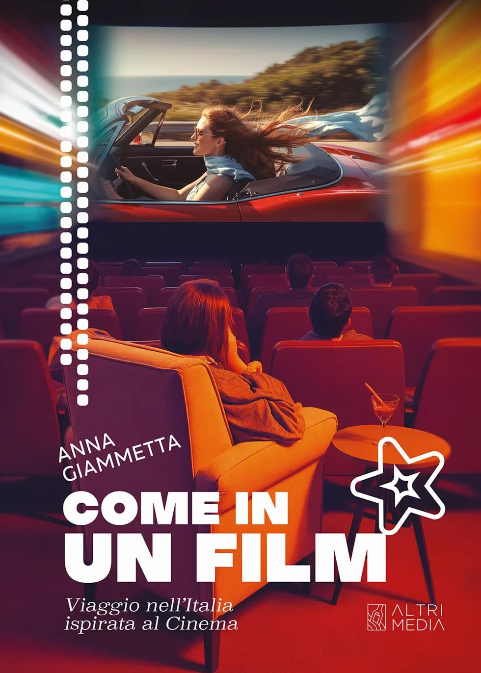 Come in un film. Viaggio nell'Italia ispirata al cinema