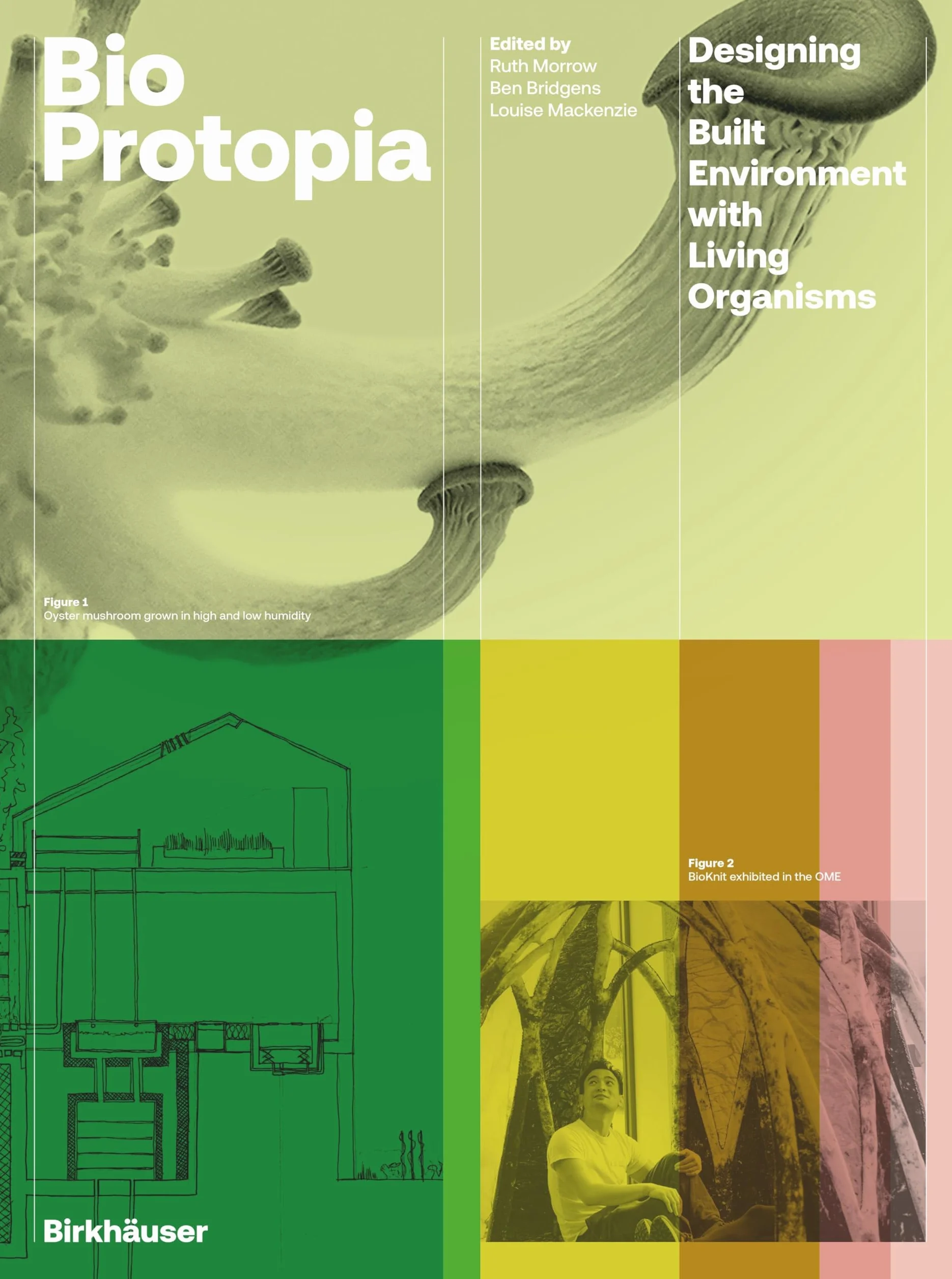 BioProtopia: Designing the Built Environment with Living Organisms
