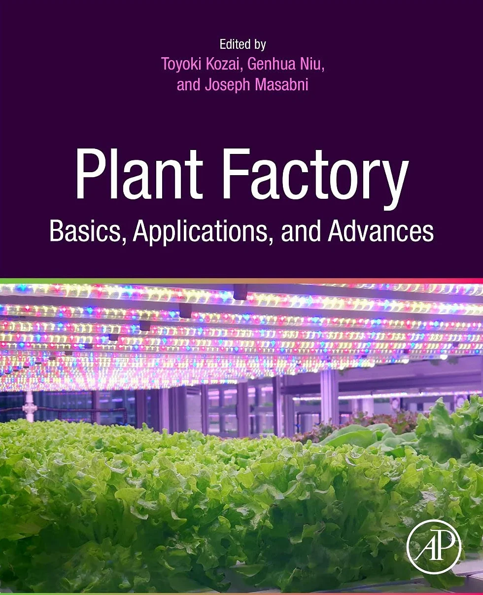 Plant Factory Basics, Applications and Advances