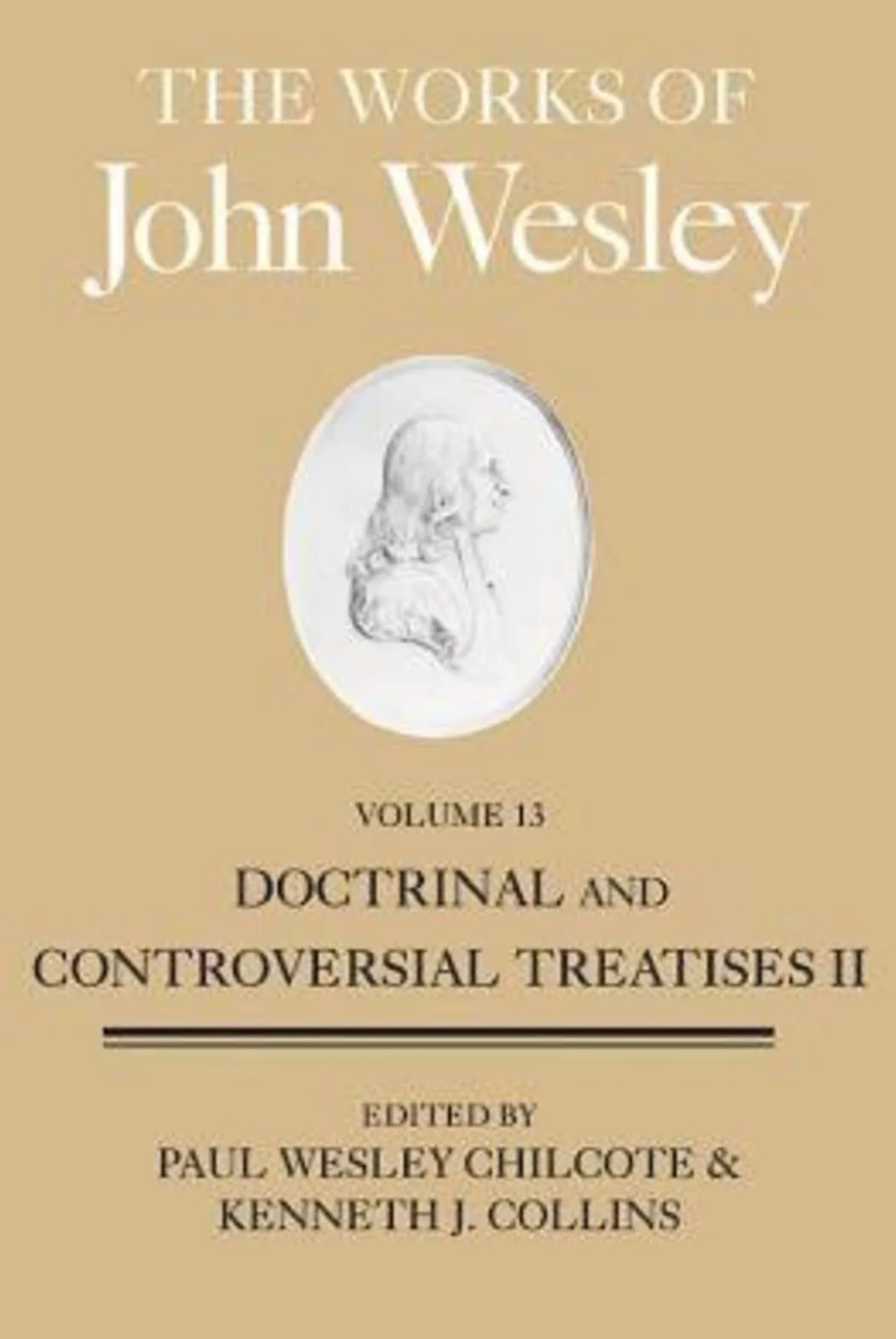 The Works of John Wesley: Doctrinal and Controversial Treatises II (13)