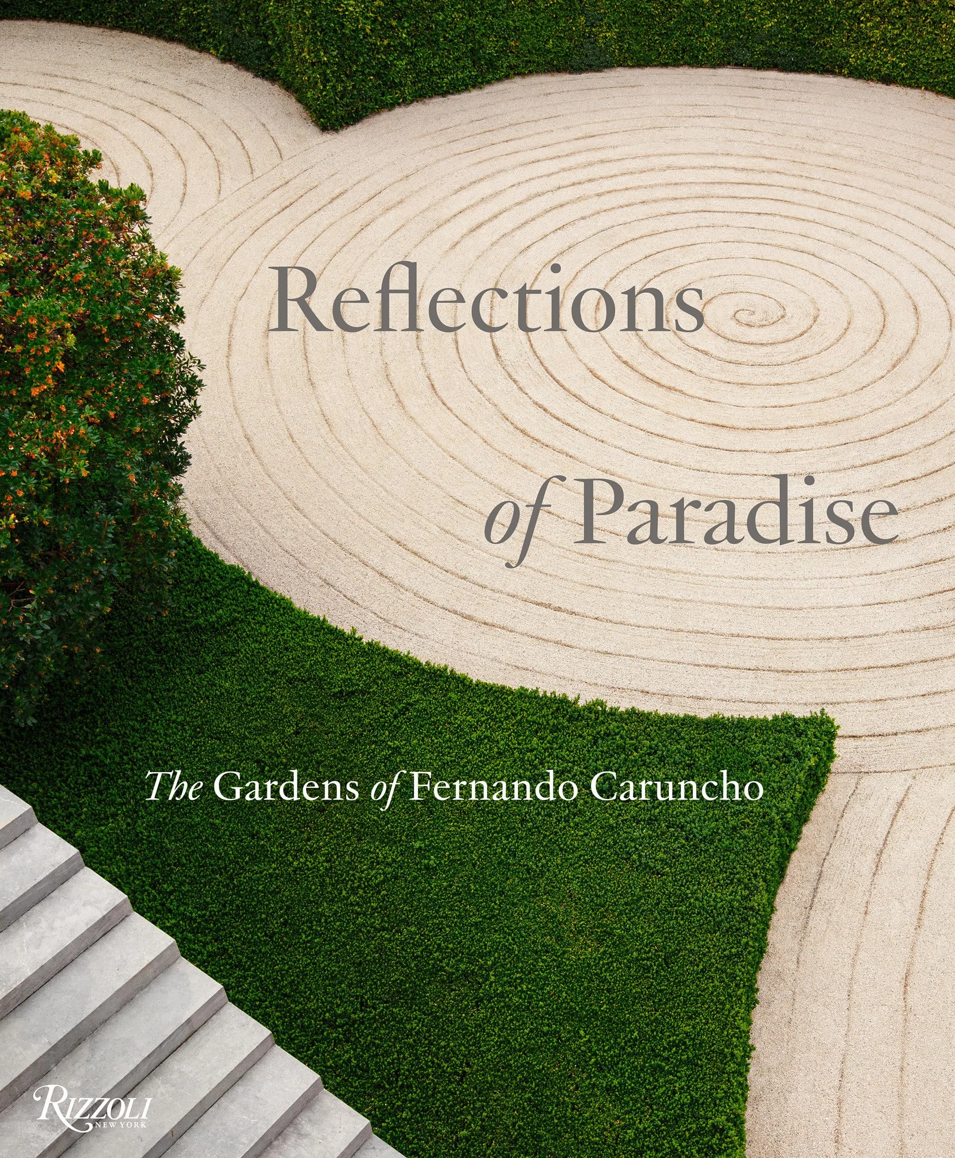 Reflections of Paradise: The Gardens of Fernando Caruncho