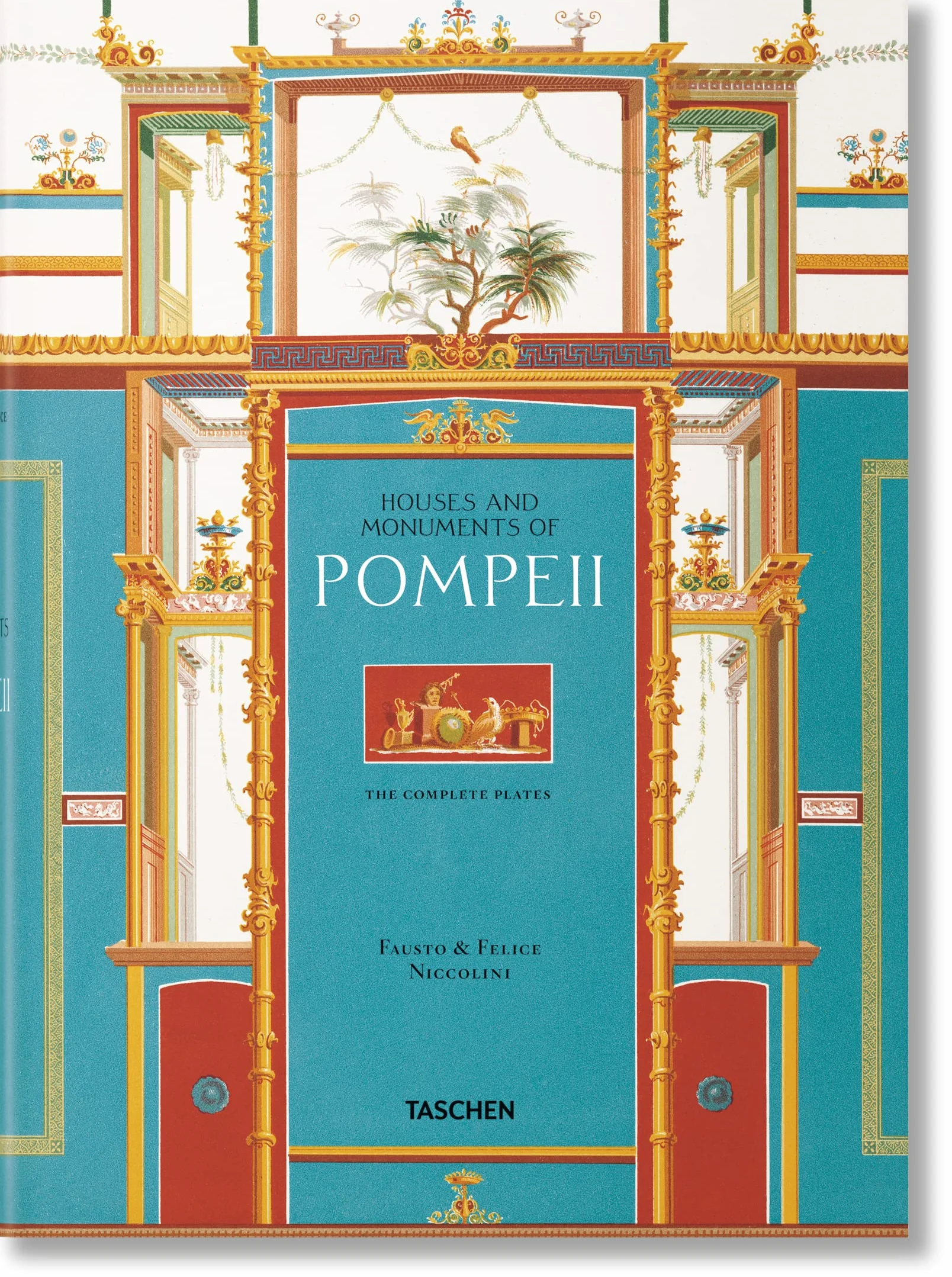 Fausto & Felice Niccolini: Houses and Monuments of Pompeii