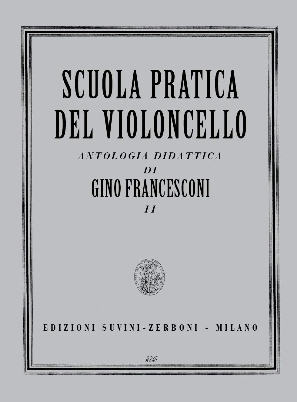 Scuola Pratica del Violoncello Vol. 2 | Antologia Didattica 49 Lezioni Esercizi | Spartiti Violoncello Metodo Studio Studenti | Libro Classico Violoncellisti Intermedi Avanzati Conservatorio
