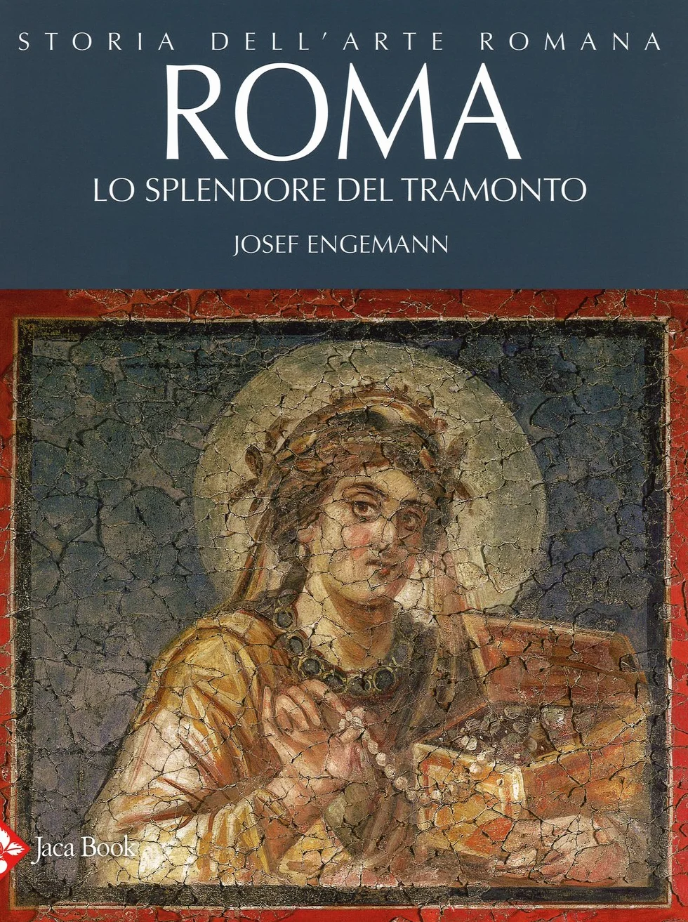Storia dell'arte romana. Ediz. illustrata. Roma. Lo splendore del tramonto (Vol. 4)