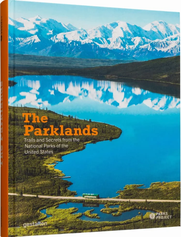 The Parklands: Trails and Secrets from the National Parks of the United States