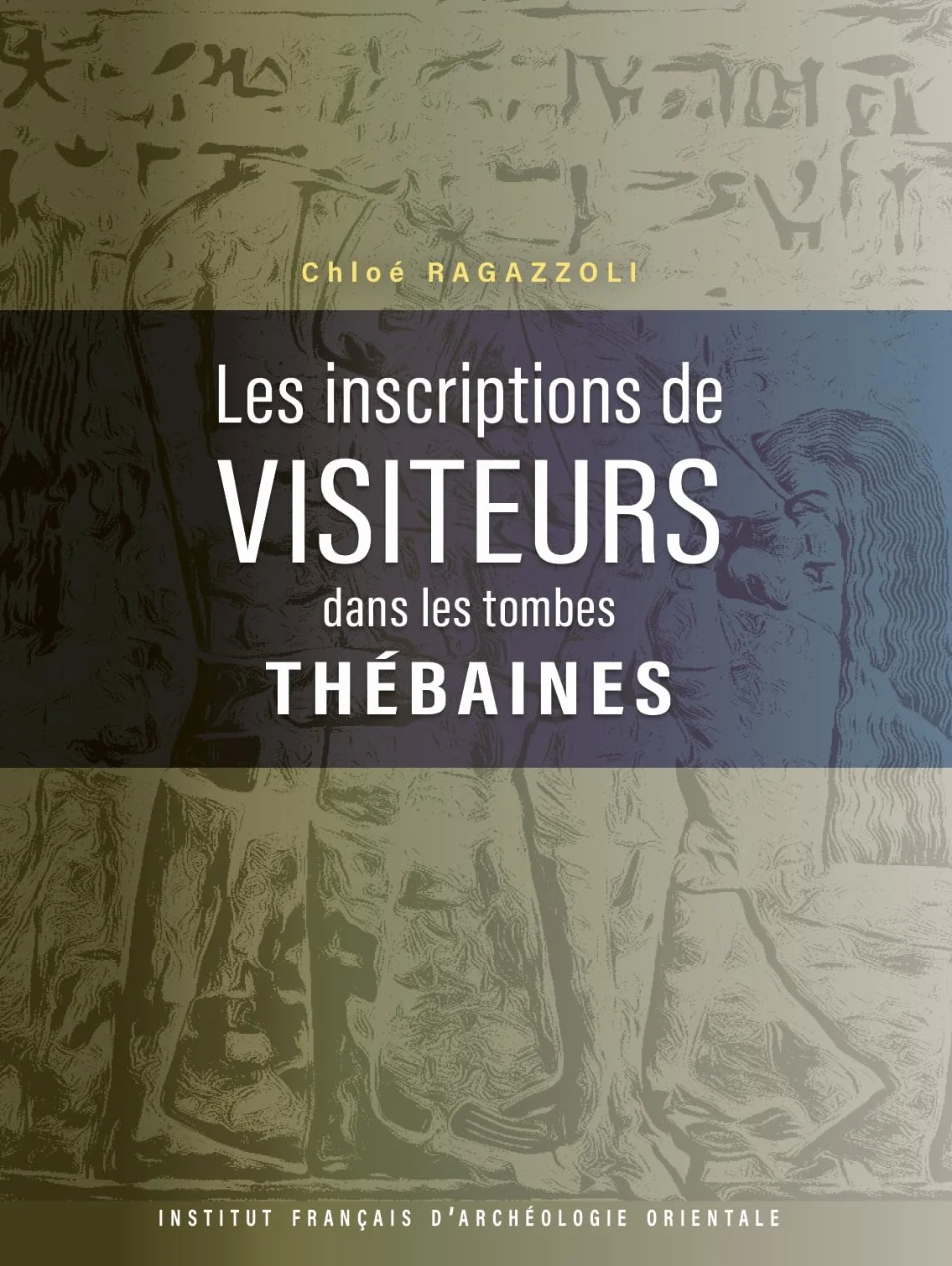 Les inscriptions de visiteurs dans les tombes thébaines