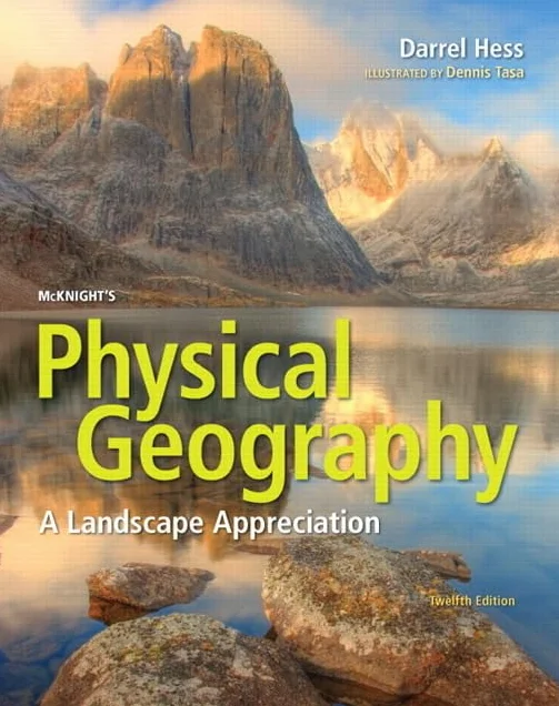 McKnight's Physical Geography: A Landscape Appreciation