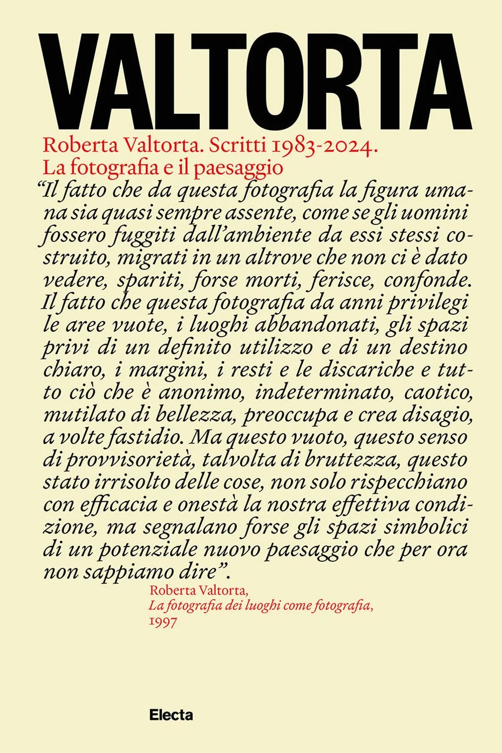 Valtorta. Roberta Valtorta. Scritti 1983-2024. La fotografia e il paesaggio