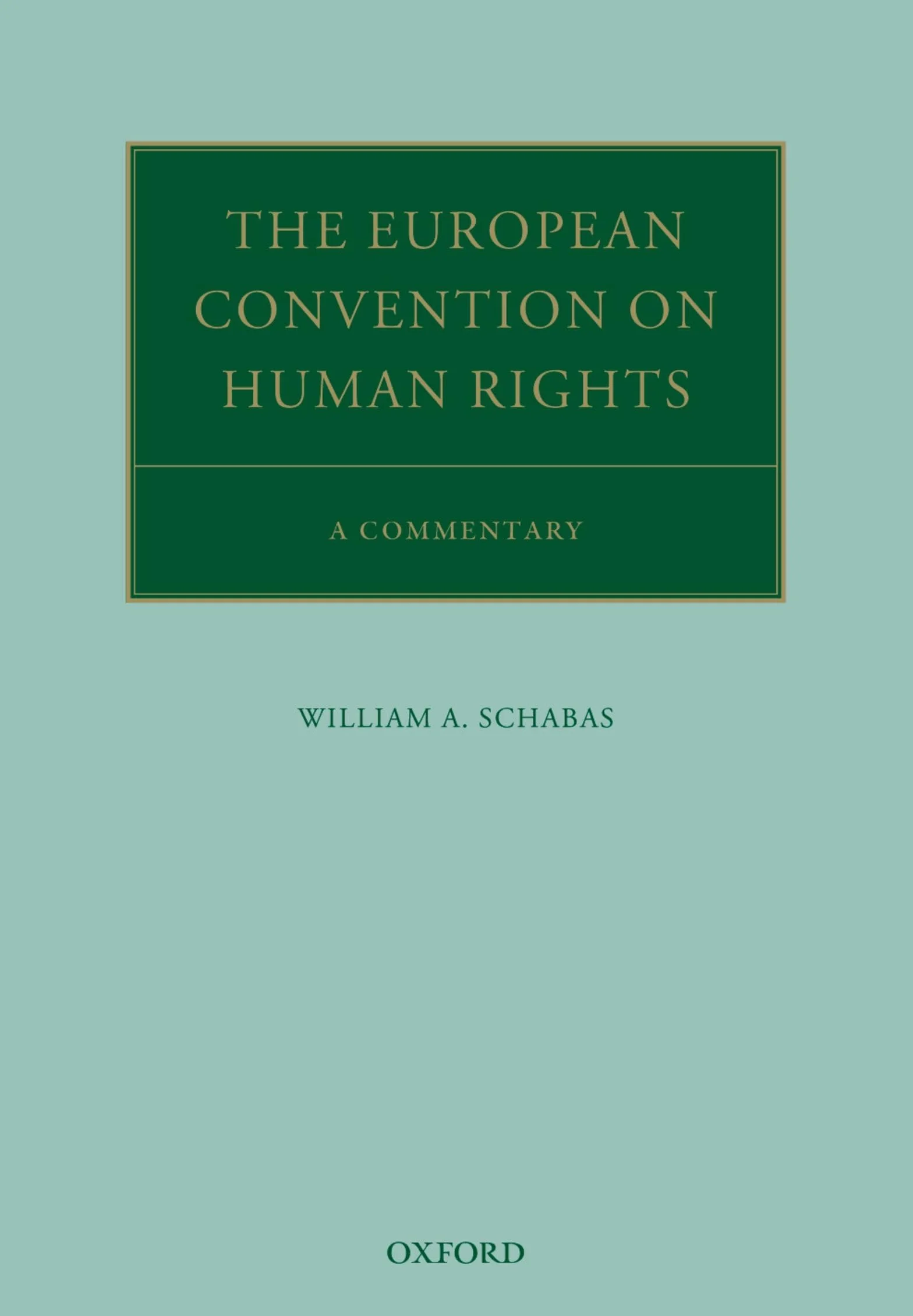 The European Convention on Human Rights: A Commentary