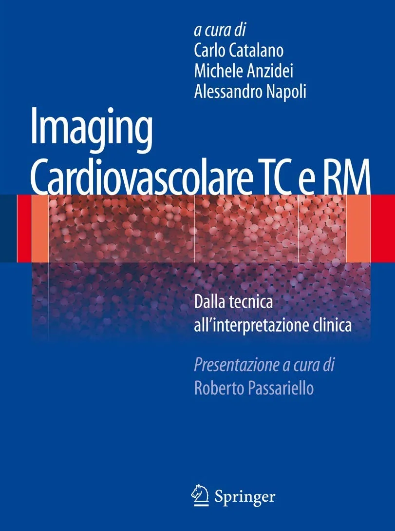 Imaging cardiovascolare TC e RM: Dalla tecnica all'interpretazione clinica