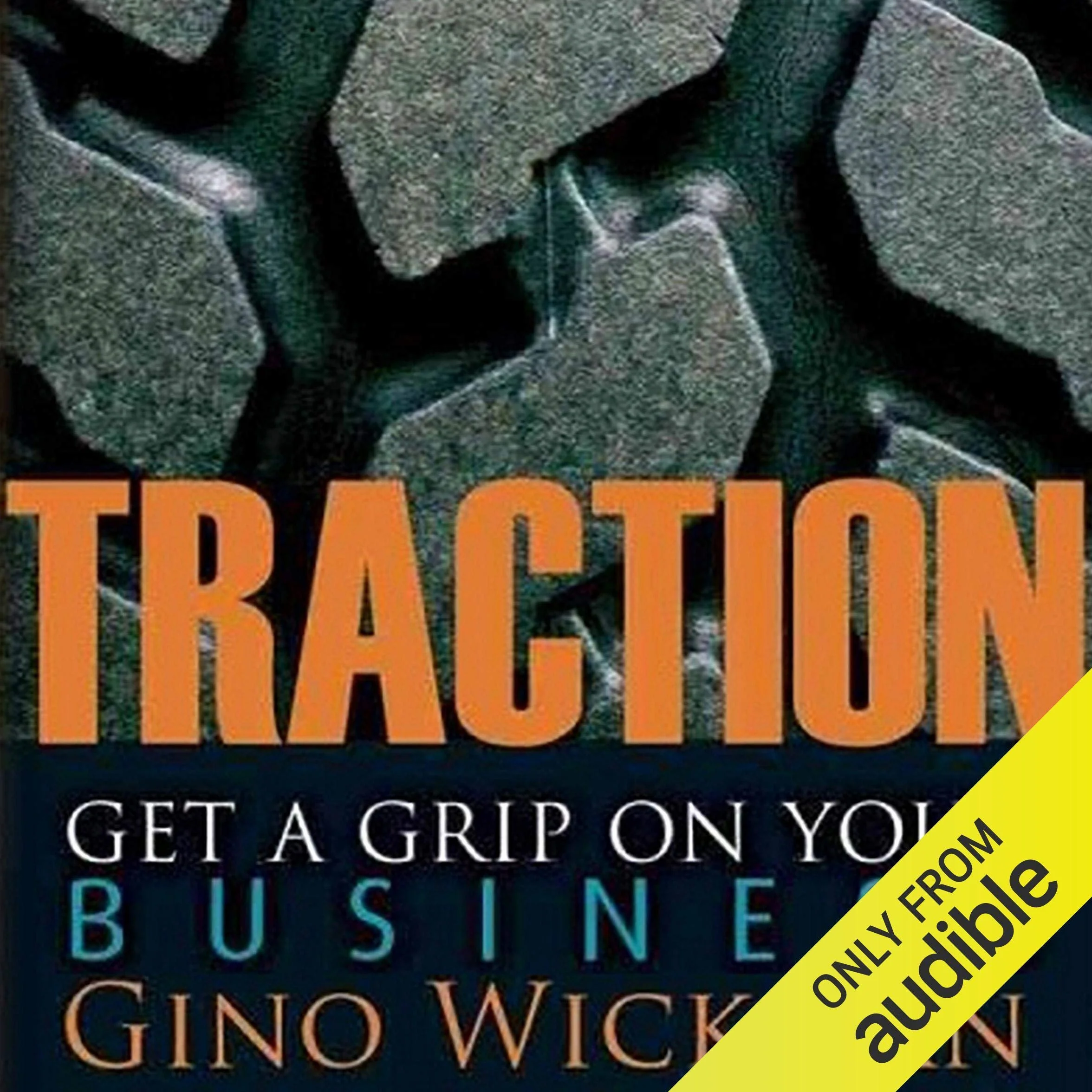 Traction: Get a Grip on Your Business